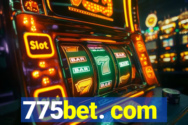 775bet. com